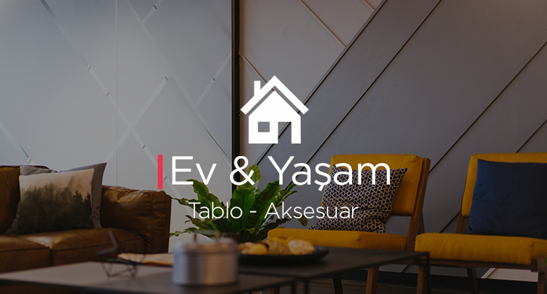 Ev & Yaşam